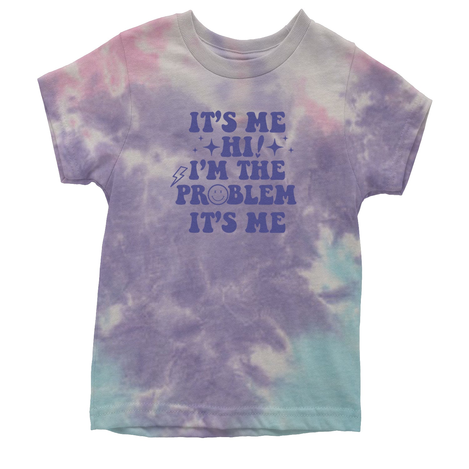 It's Me Hi I'm The Problem Youth T-shirt Tie-Dye Cotton Candy