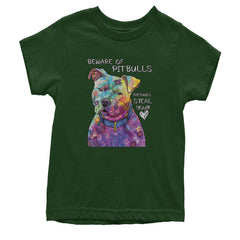 Beware Of Pit Bulls, They Will Steal Your Heart  Youth T-shirt Forest Green