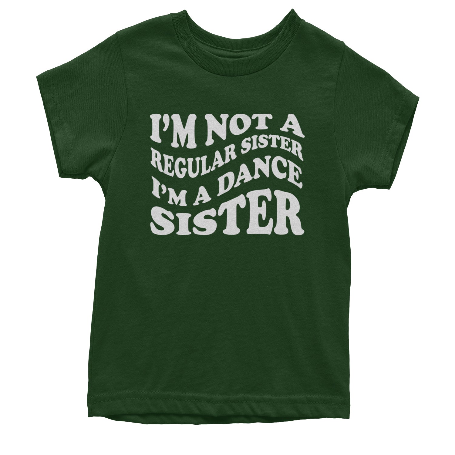 I'm Not A Regular Sister, I'm A Dance Sister Youth T-shirt Black