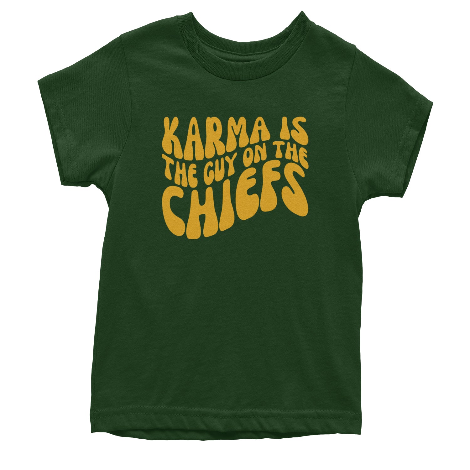 Karma Is The Guy On The Chiefs Boyfriend Youth T-shirt Forest Green