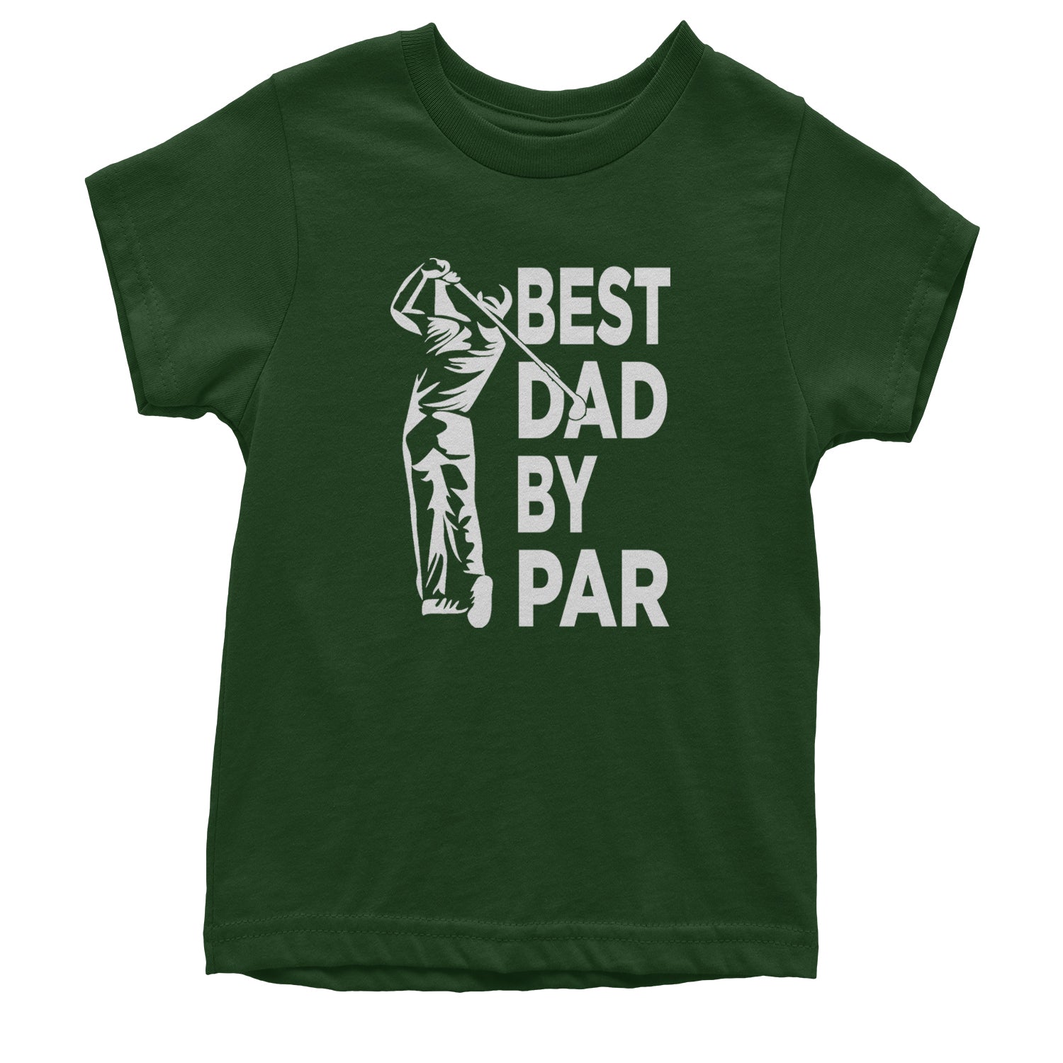 Best Dad By Par Golfing Gift For Father Youth T-shirt Forest Green