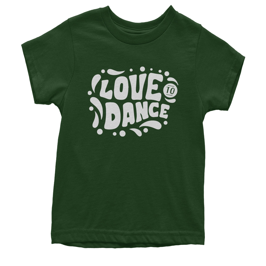 Love To Dance Youth T-shirt Forest Green