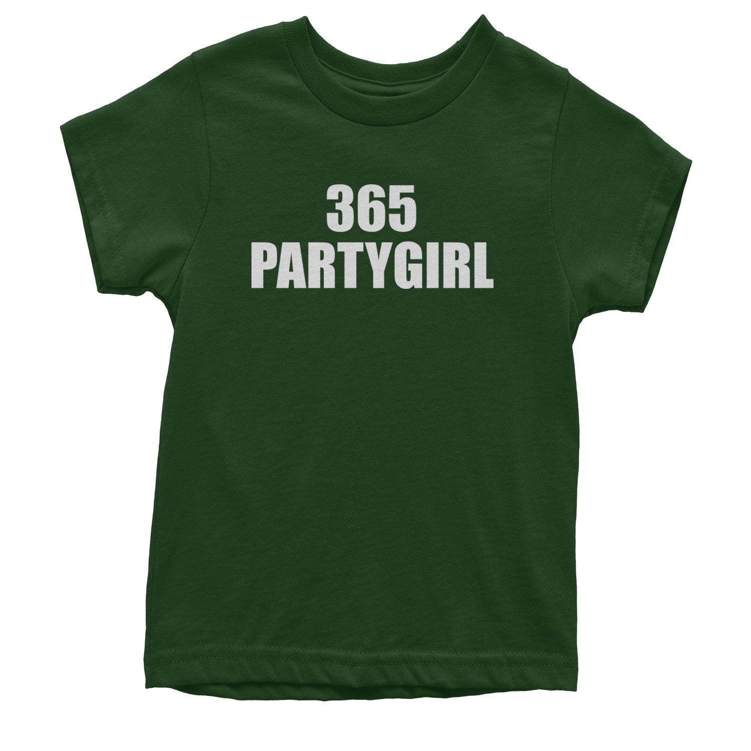 365 Party Girl Brat Girl Summer Youth T-shirt Forest Green