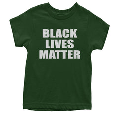 Black Lives Matter BLM Youth T-shirt Forest Green