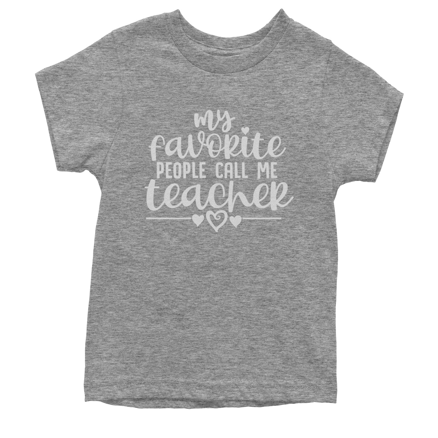 My Favorite People Call Me Teacher Youth T-shirt Heather Grey