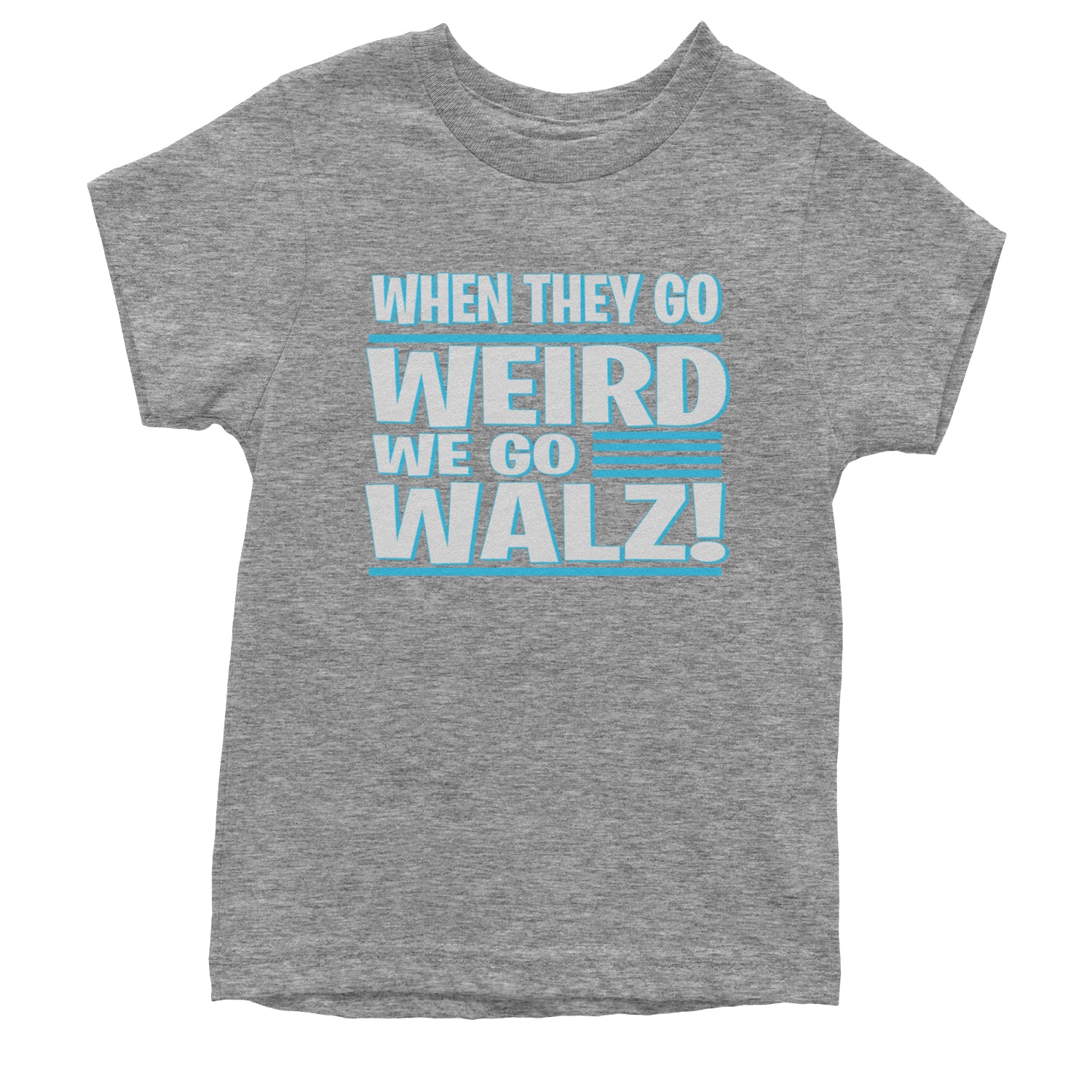 When They Go Weird We Go Walz Youth T-shirt Heather Grey