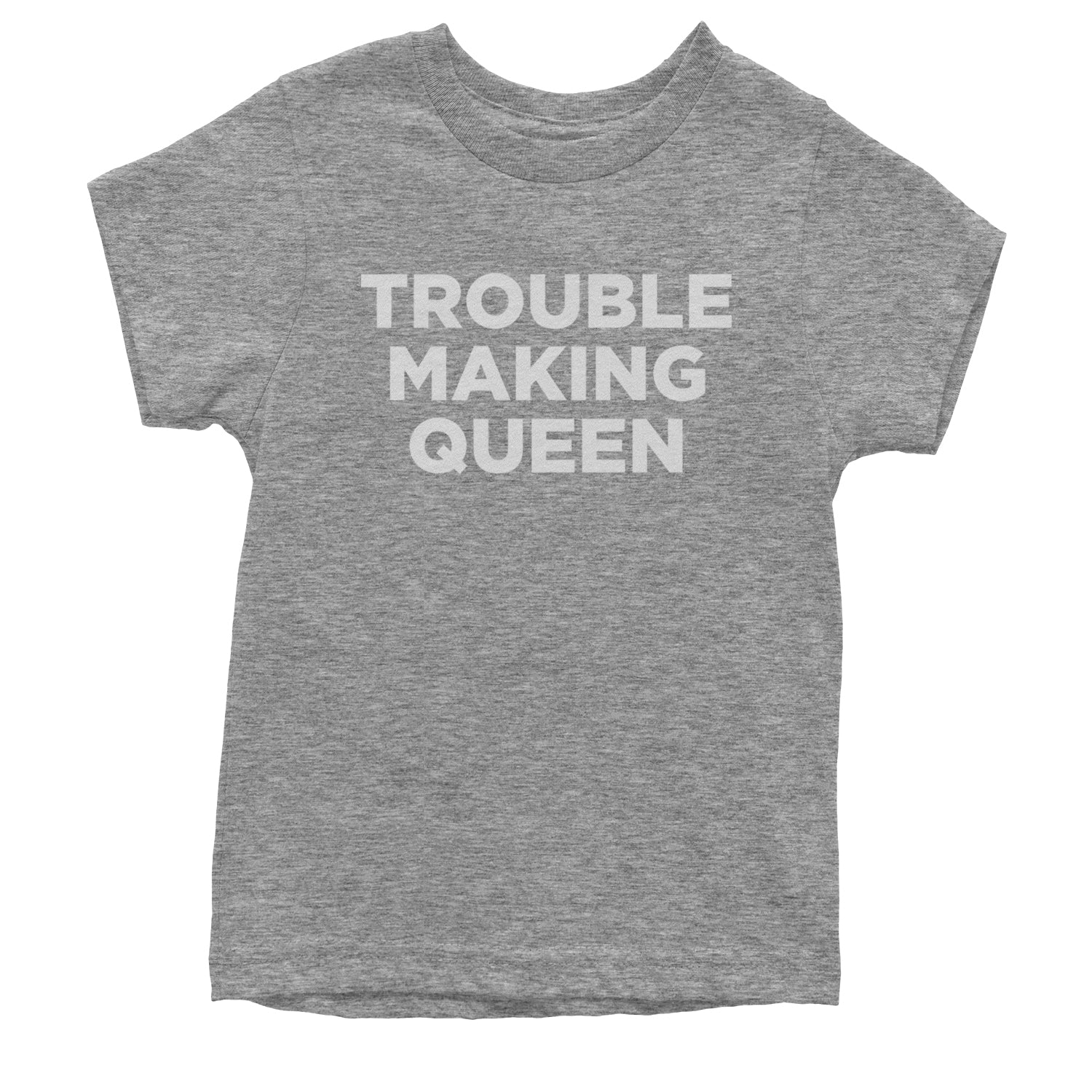 Trouble Making Queen Material Girl Celebration Youth T-shirt Heather Grey