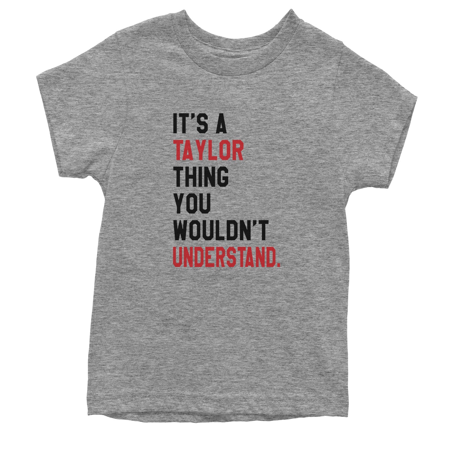 You Wouldn't Understand It's A Taylor Thing TTPD Youth T-shirt