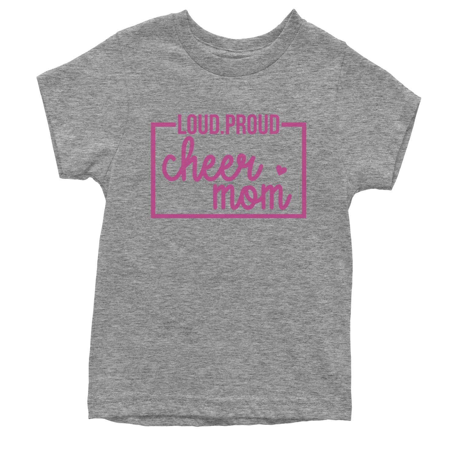 Loud Proud Cheerleader Mom Youth T-shirt Heather Grey