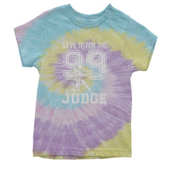 Save It For The Judge 99  Youth T-shirt Tie-Dye Jellybean