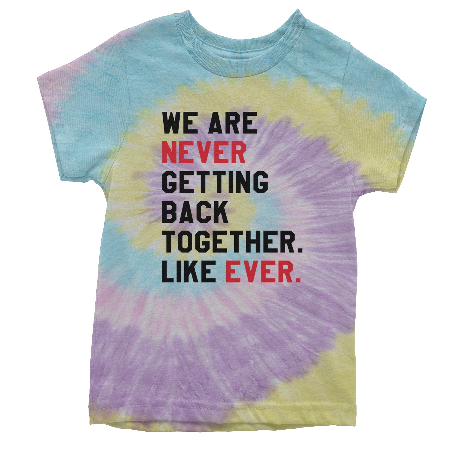 We Are Never Getting Back Together TTPD Eras Outfit Youth T-shirt Tie-Dye Jellybean