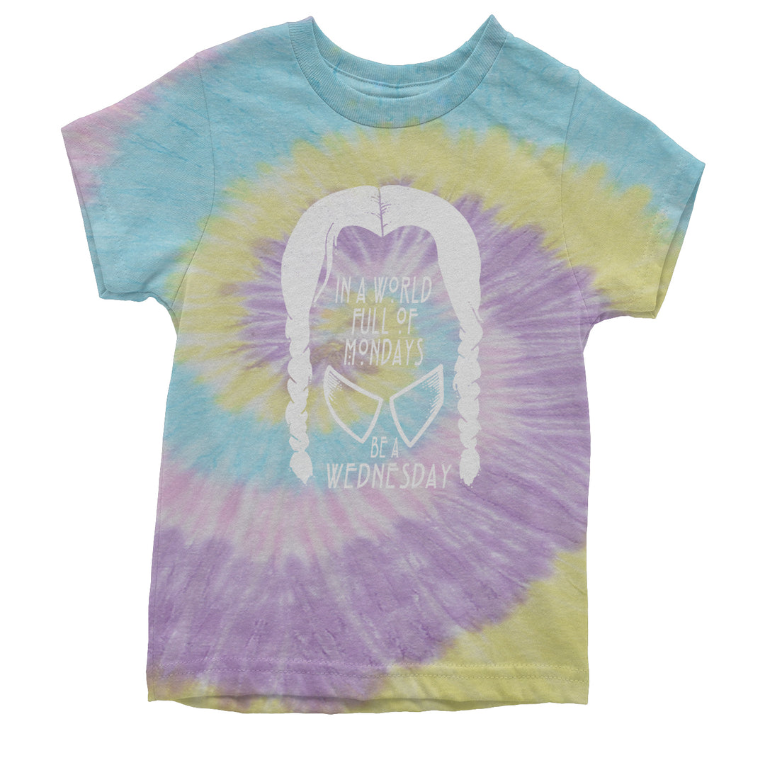In  A World Full Of Mondays, Be A Wednesday Youth T-shirt Tie-Dye Jellybean