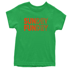 SunDEY FunDEY Sunday FundayYouth T-shirt Kelly Green