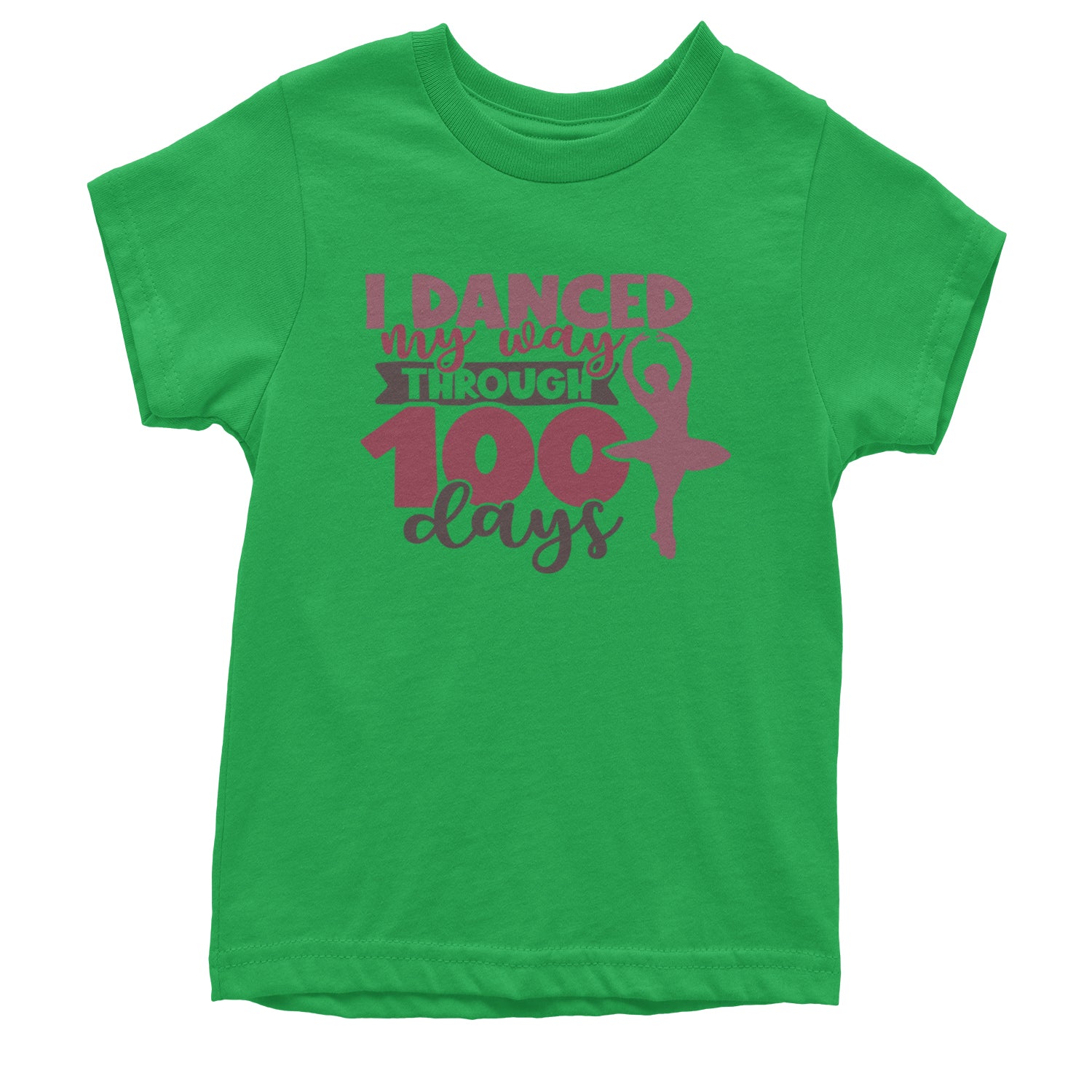 I Danced My Way Through 100 Days Of School Youth T-shirt Kelly Green