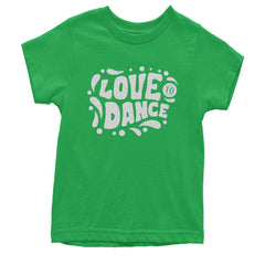 Love To Dance Youth T-shirt Kelly Green