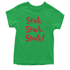 Stink Stank Stunk Gr-nch Youth T-shirt Kelly Green
