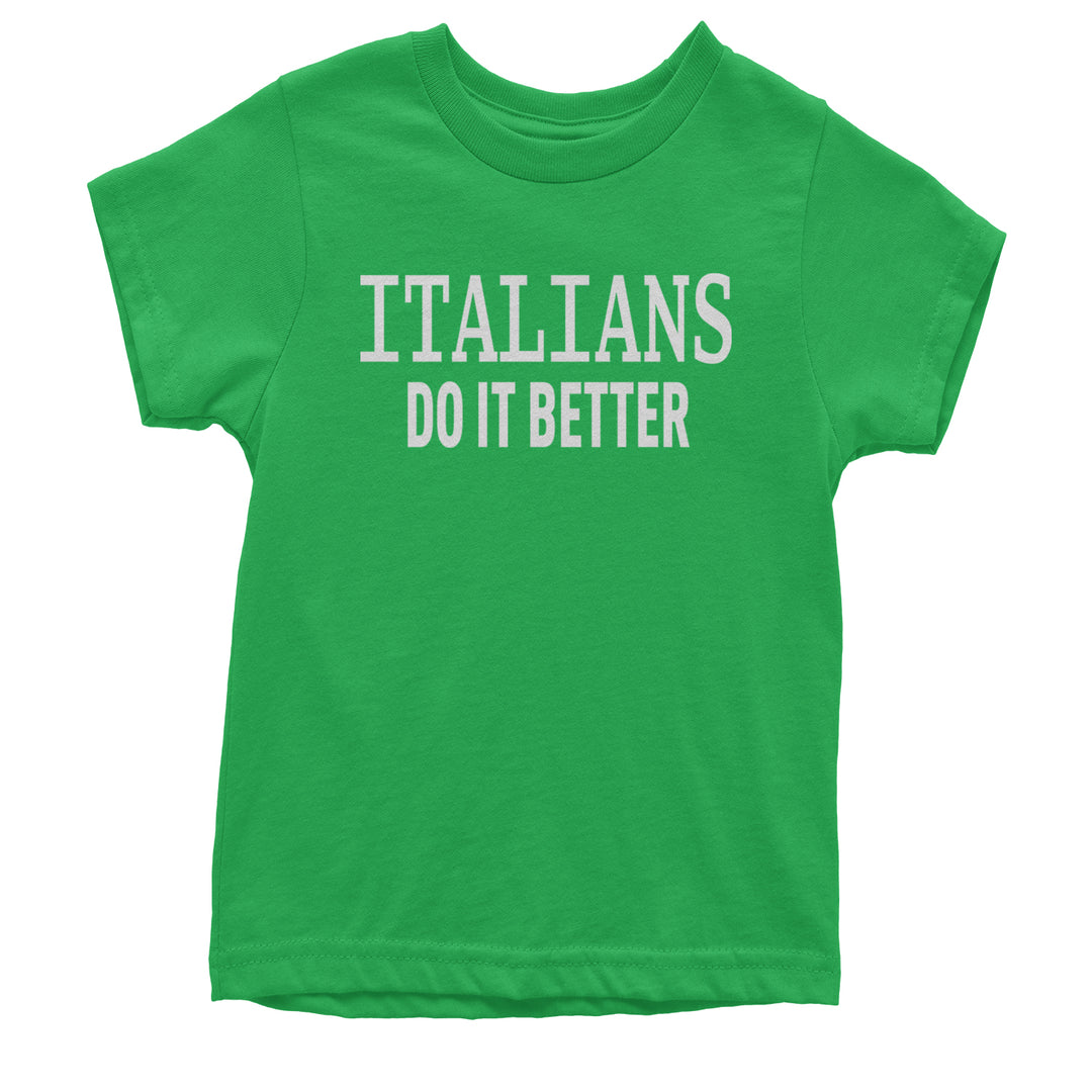 Italians Do It Better 80's Retro Celebration Youth T-shirt Kelly Green