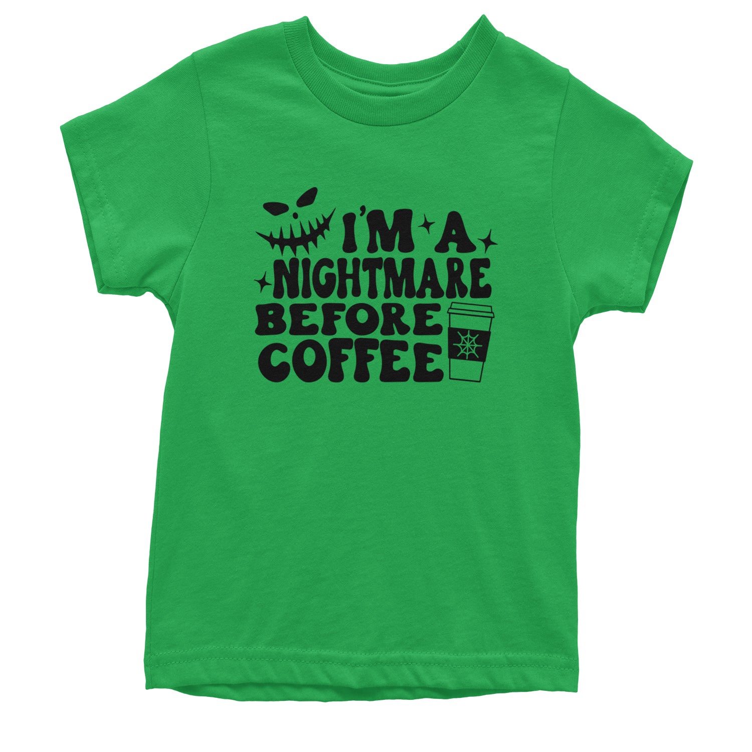 I'm A Nightmare Before Coffee Youth T-shirt Kelly Green