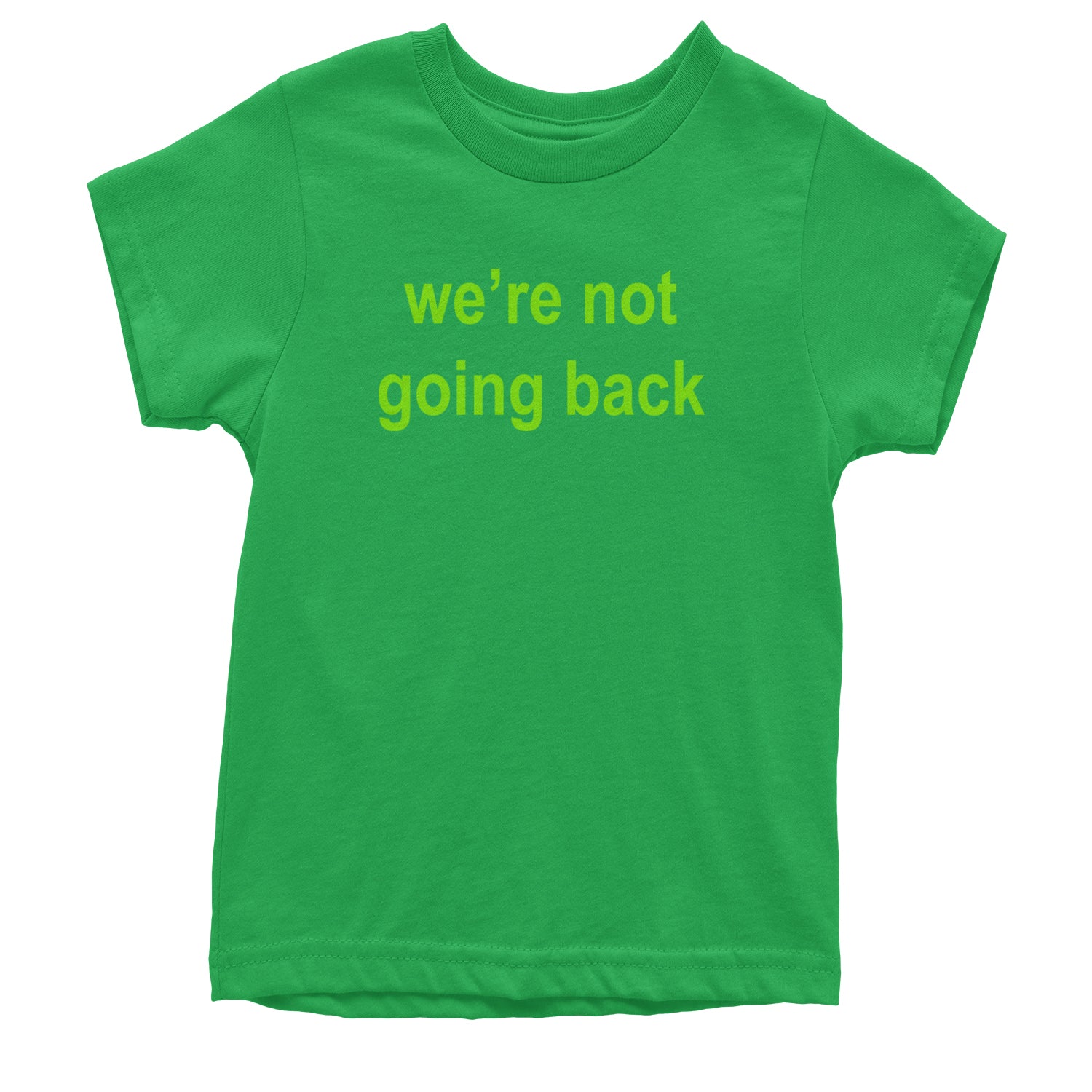 We're Not Going Back - Support Kamala Harris For President 2024 Youth T-shirt Kelly Green