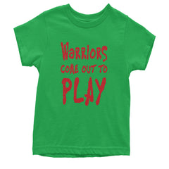 Warriors Come Out To Play  Youth T-shirt Kelly Green