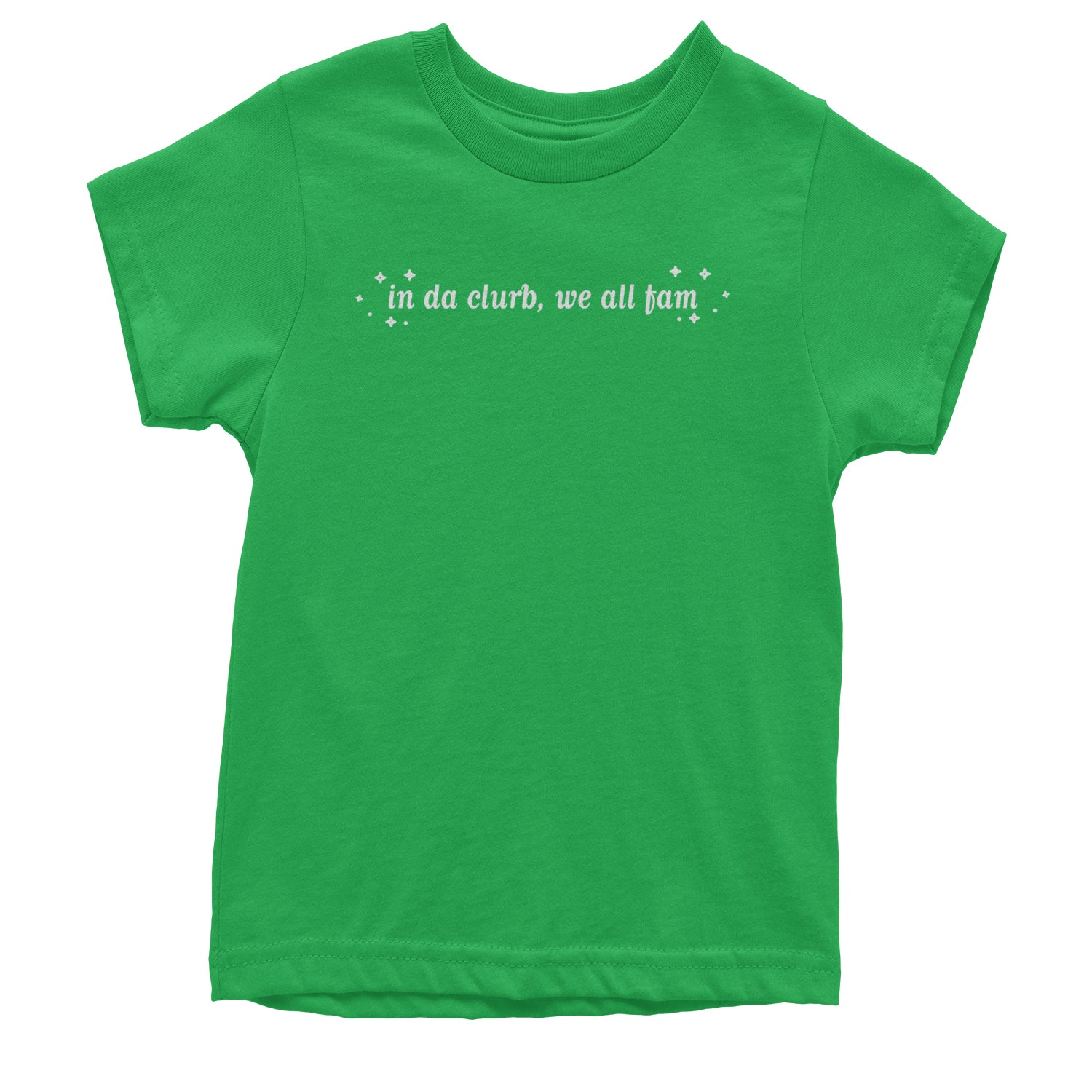 In Da Clurb, We All Fam Youth T-shirt Kelly Green