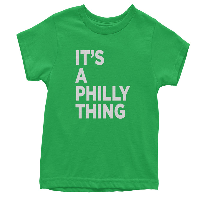 PHILLY It's A Philly Thing Youth T-shirt