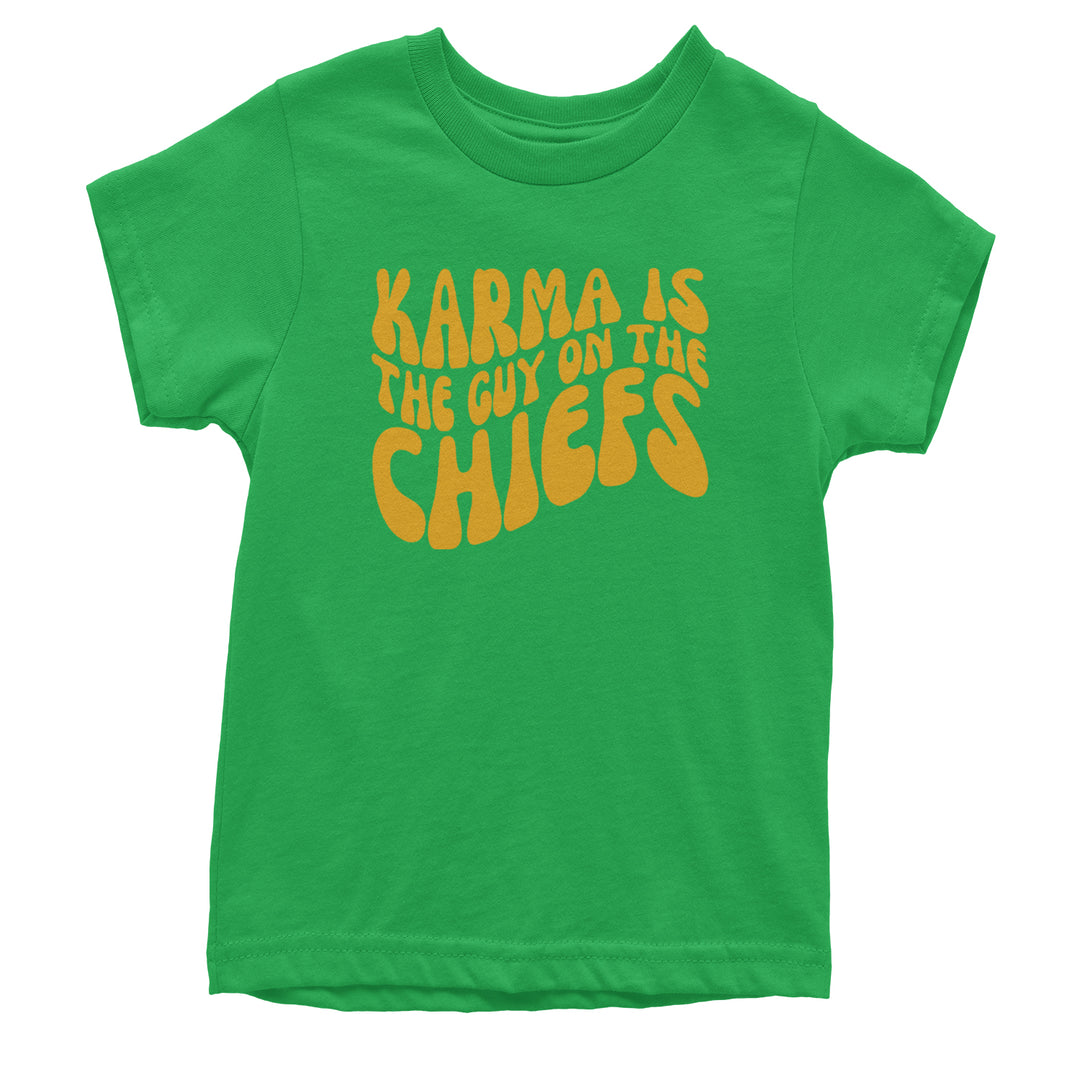 Karma Is The Guy On The Chiefs Boyfriend Youth T-shirt Kelly Green