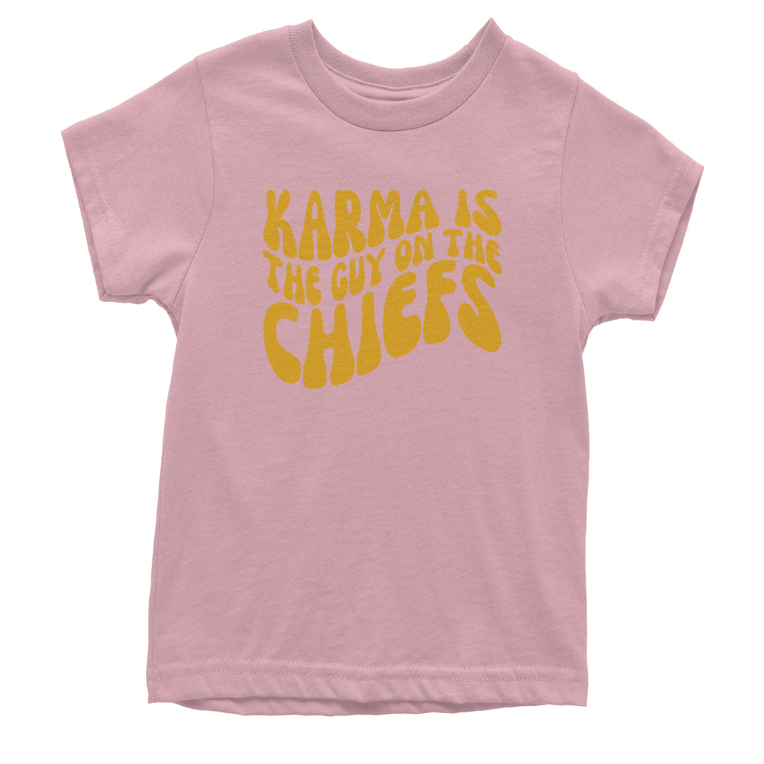 Karma Is The Guy On The Chiefs Boyfriend Youth T-shirt Light Pink