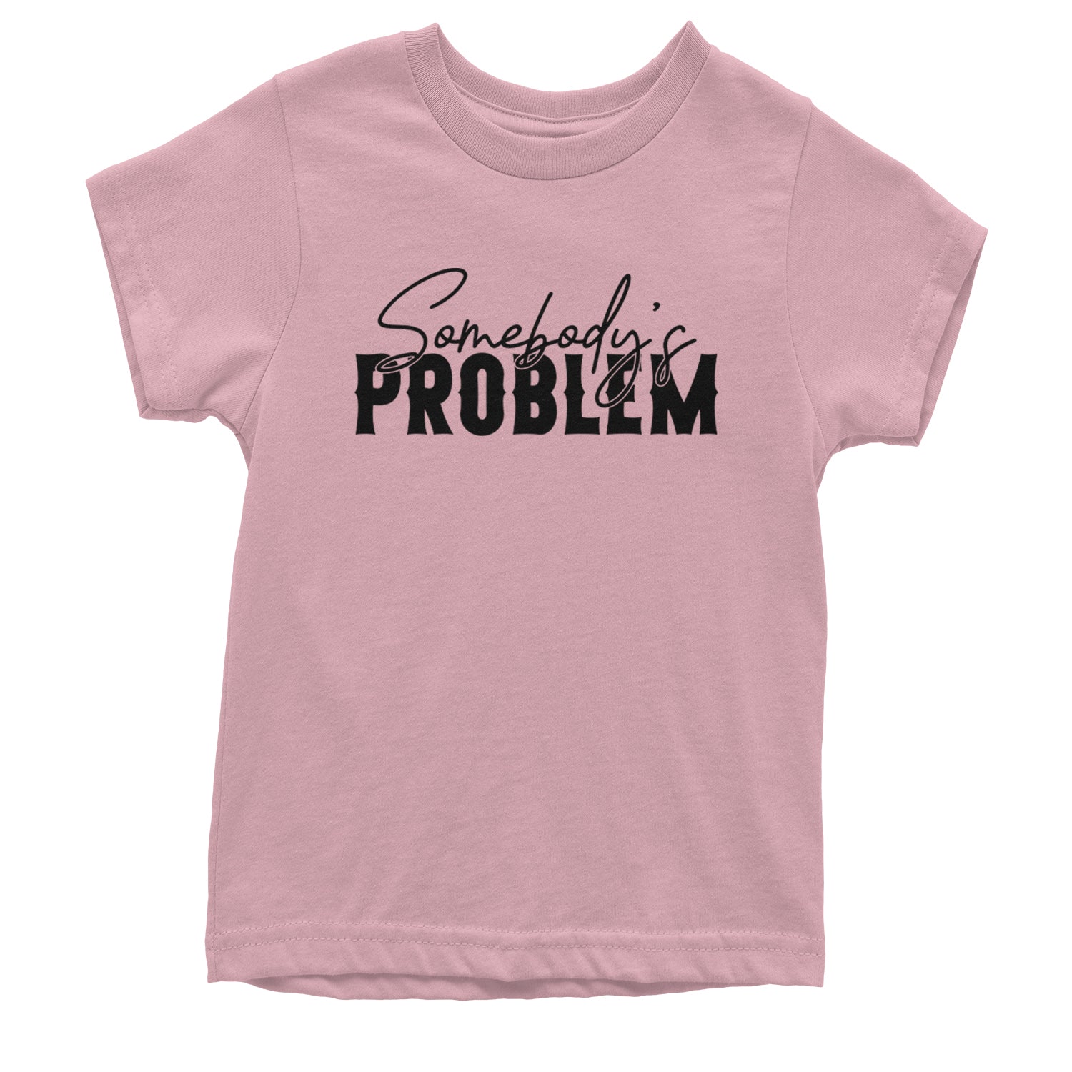 Somebody's Problem Country Music Western Youth T-shirt Light Pink