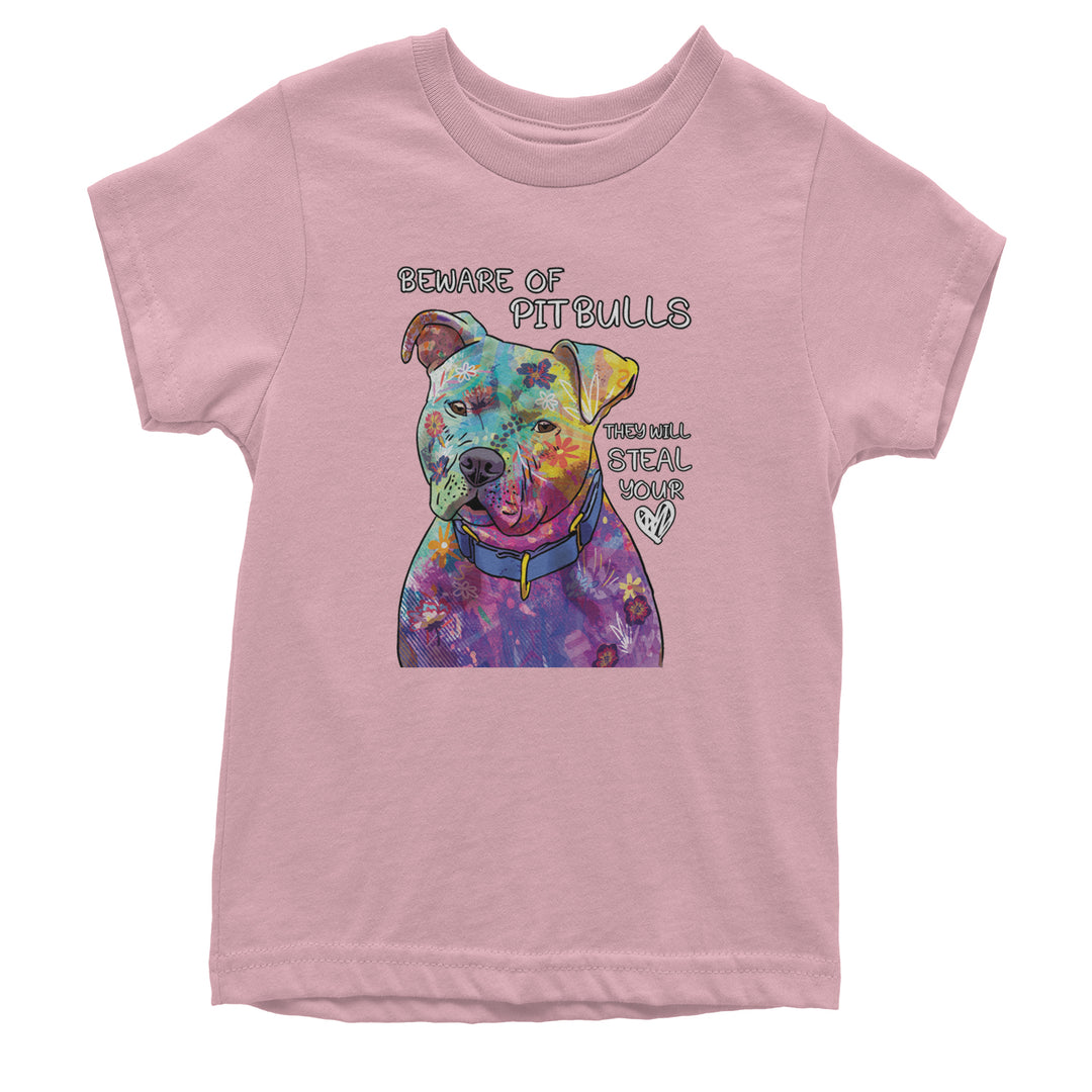 Beware Of Pit Bulls, They Will Steal Your Heart  Youth T-shirt Light Pink