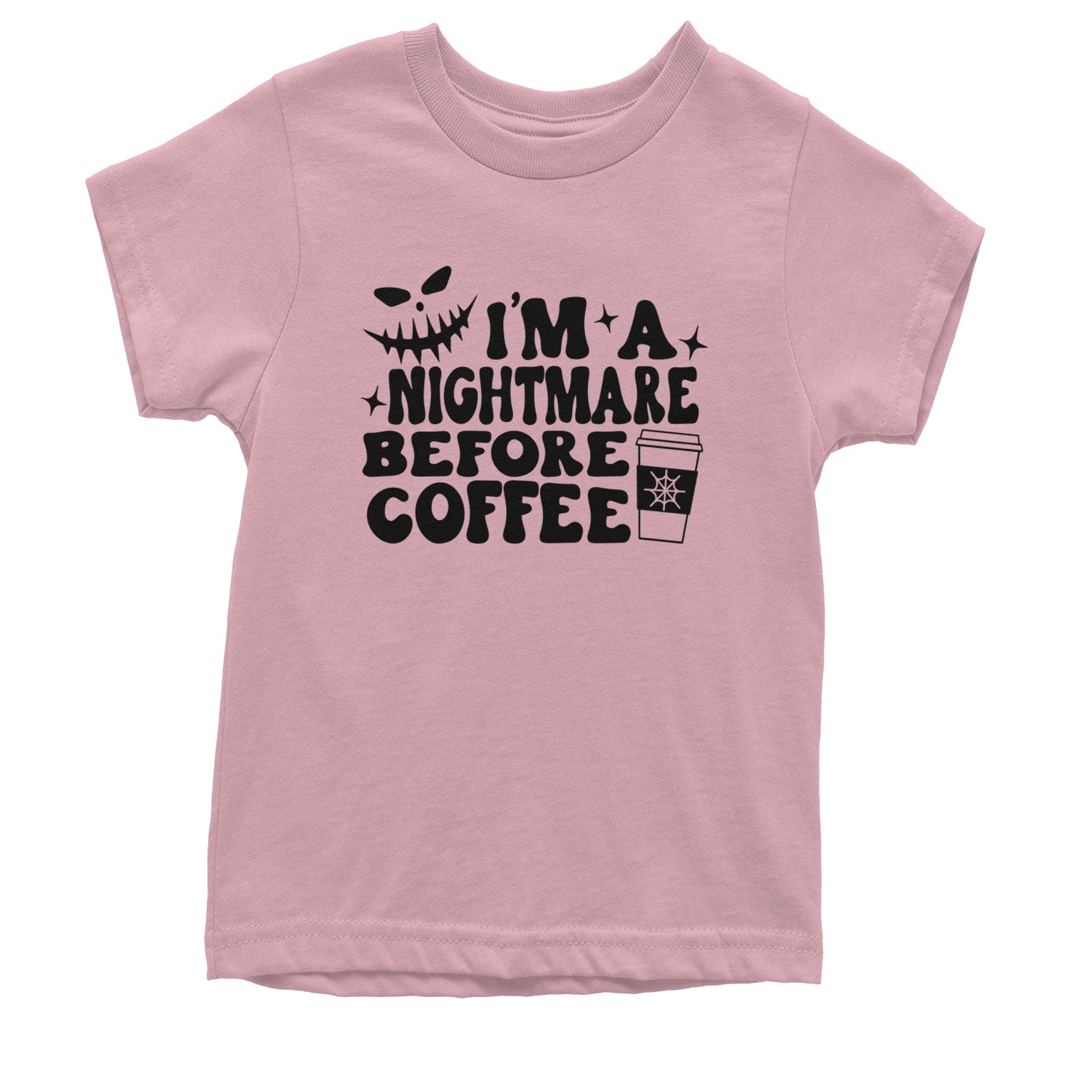 I'm A Nightmare Before Coffee Youth T-shirt Light Pink