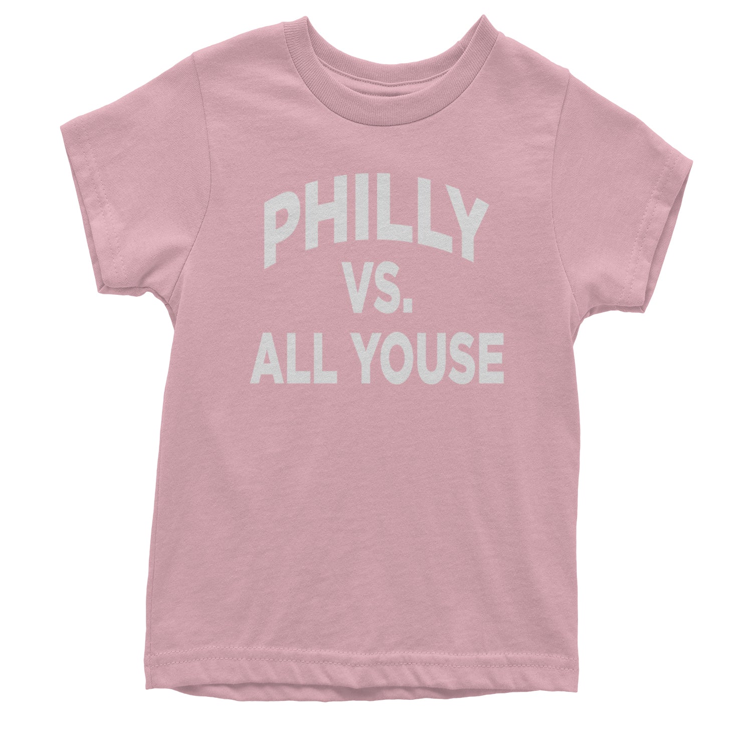 Philly Vs. All Youse Philly Thing Youth T-shirt Light Pink