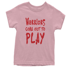 Warriors Come Out To Play  Youth T-shirt Light Pink