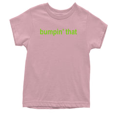 Bumpin' That Brat Music Youth T-shirt Light Pink