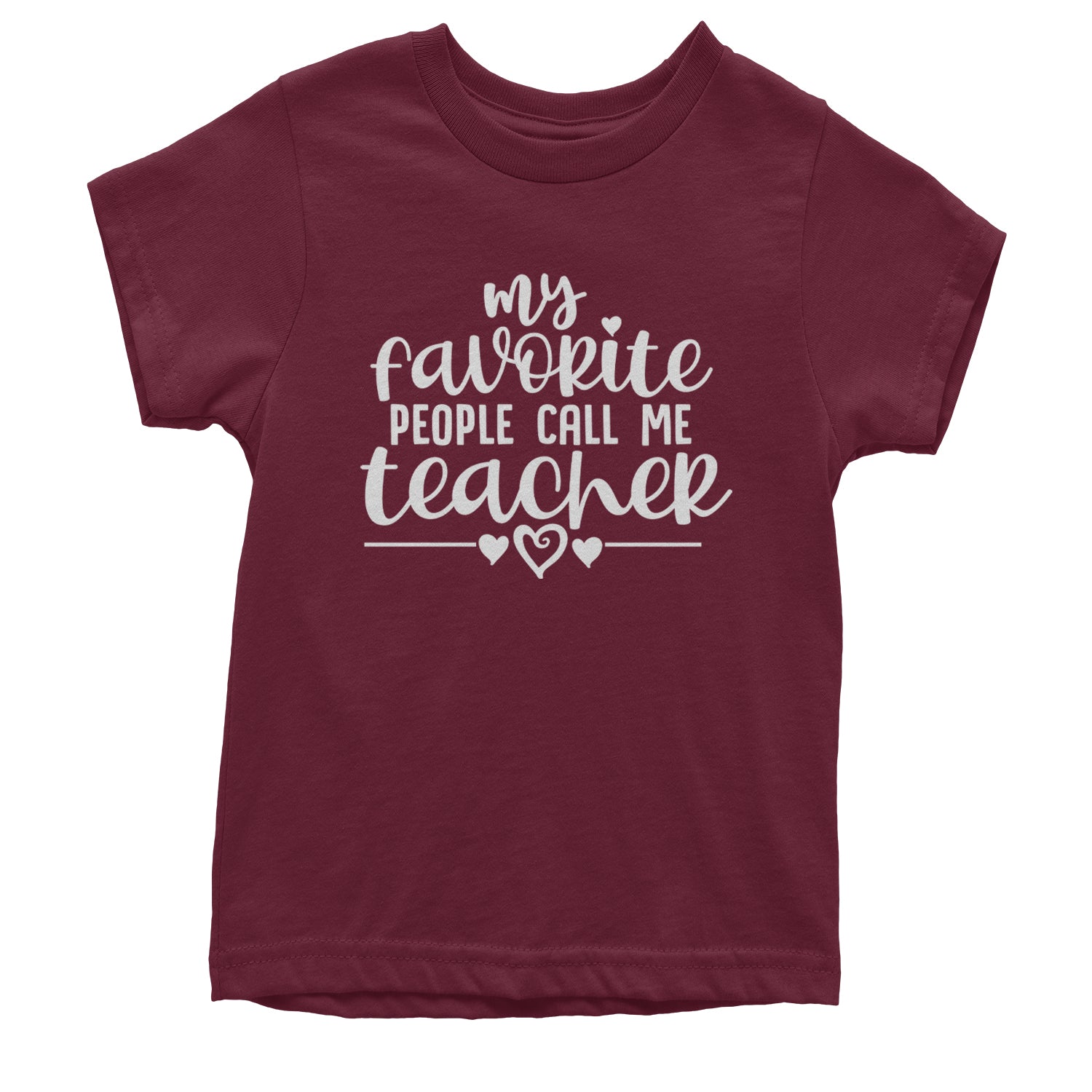 My Favorite People Call Me Teacher Youth T-shirt Maroon