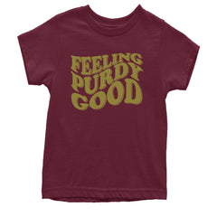 Feeling Purdy Good San Francisco Youth T-shirt Maroon