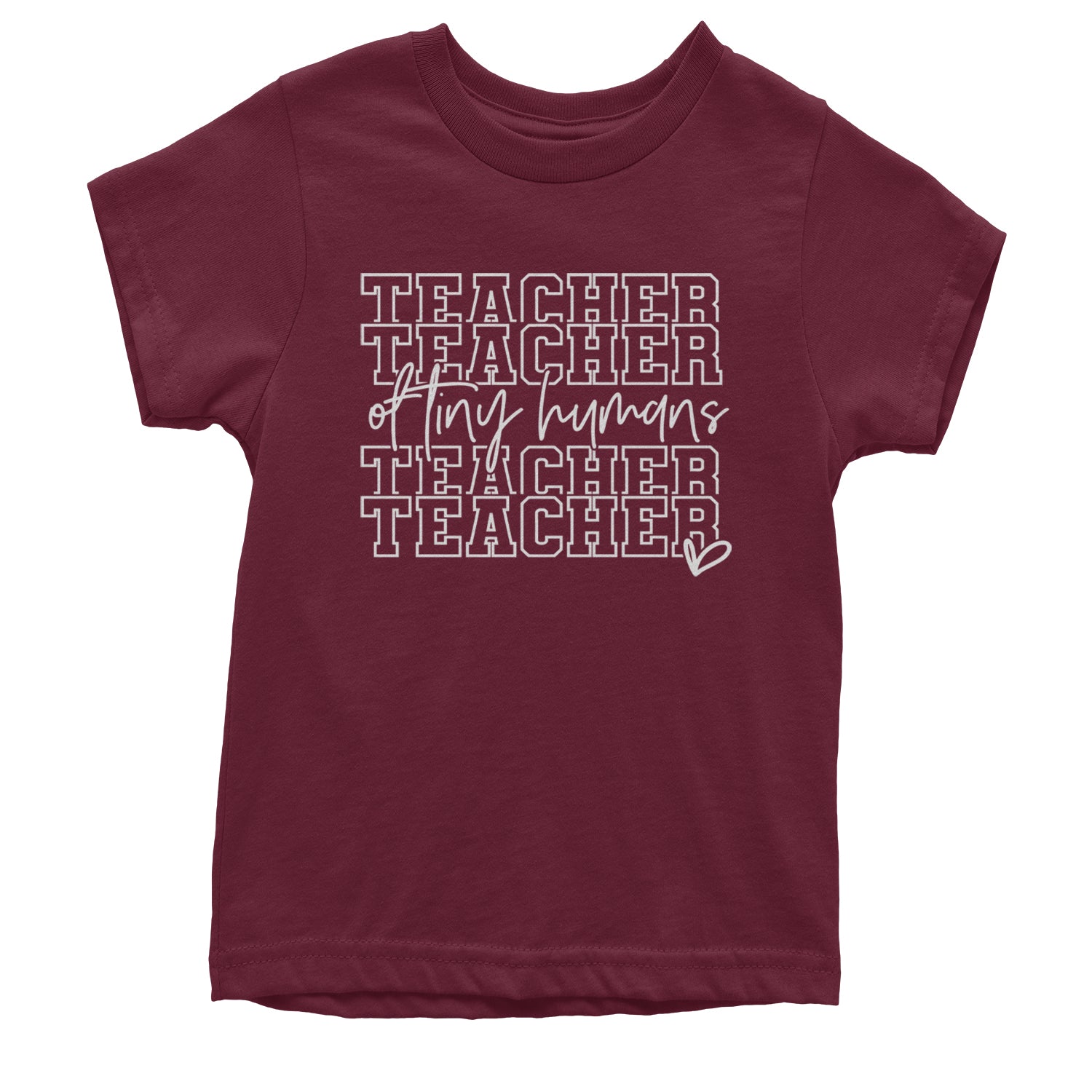 Teacher Of Tiny Humans Youth T-shirt Maroon