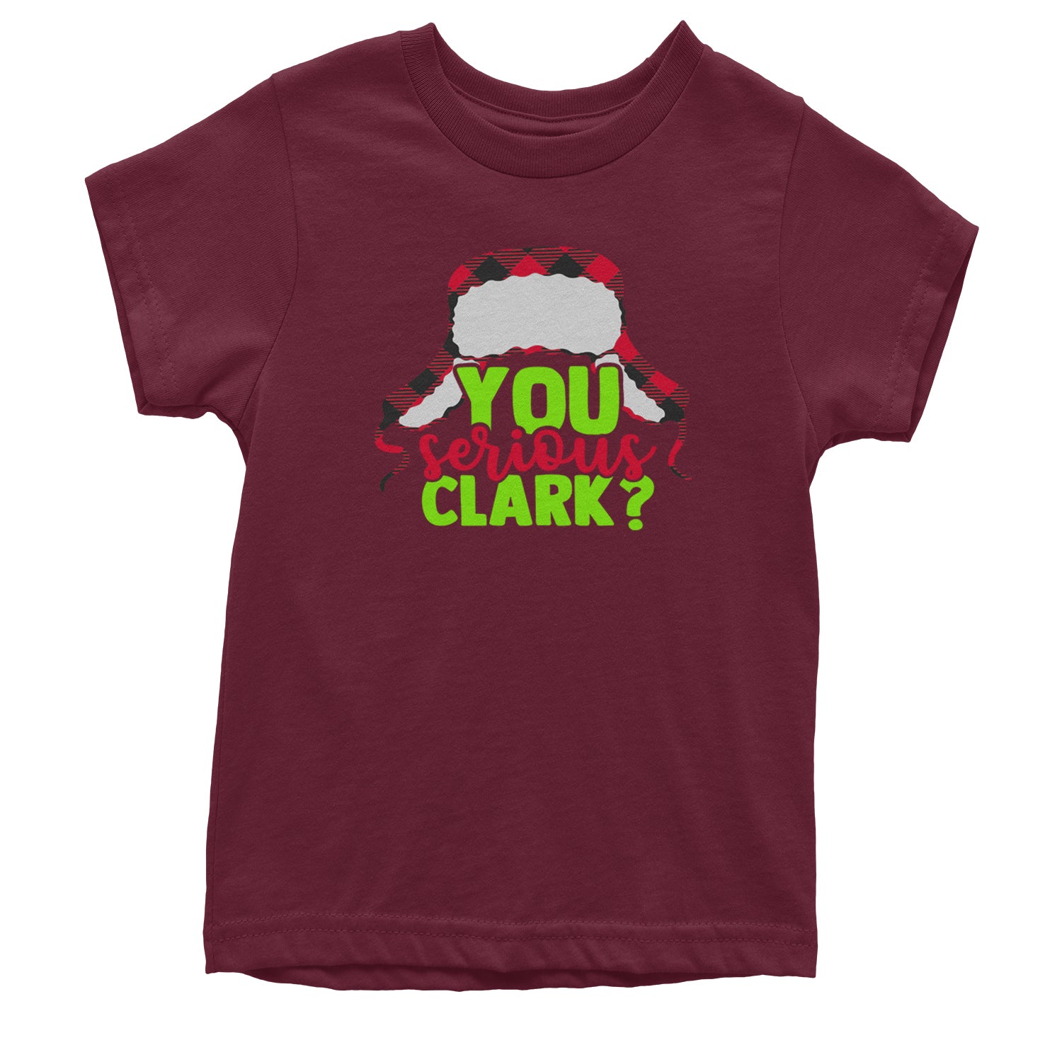 You Serious Clark? Griswold Youth T-shirt Maroon