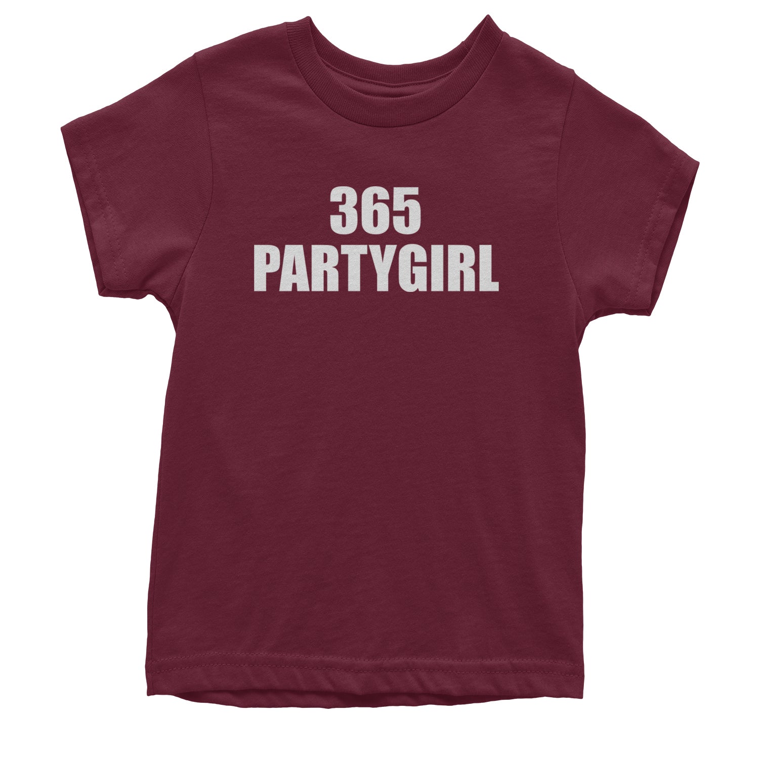 365 Party Girl Brat Girl Summer Youth T-shirt Maroon