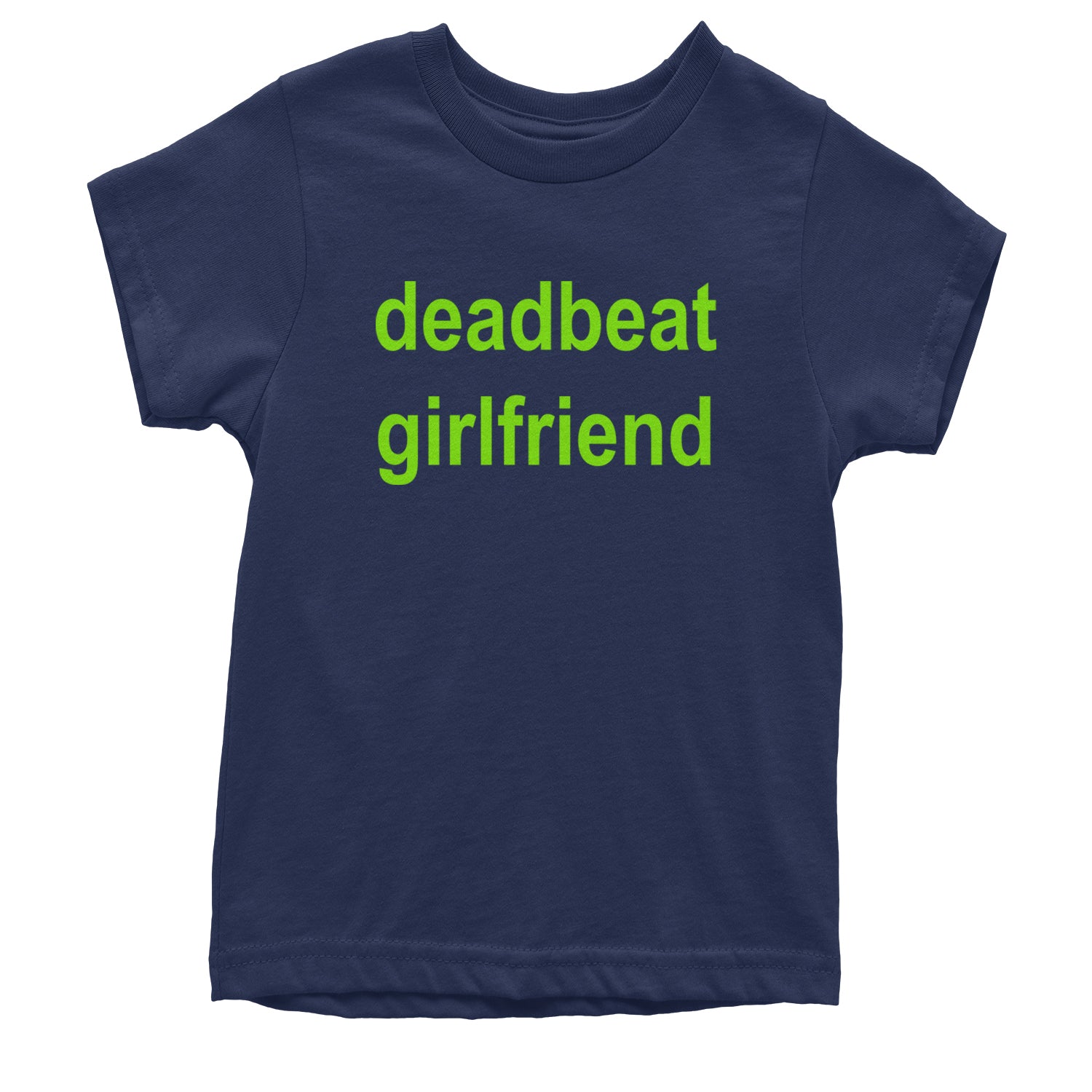 Deadbeat Girlfriend Y2K Slogan Youth T-shirt Navy Blue