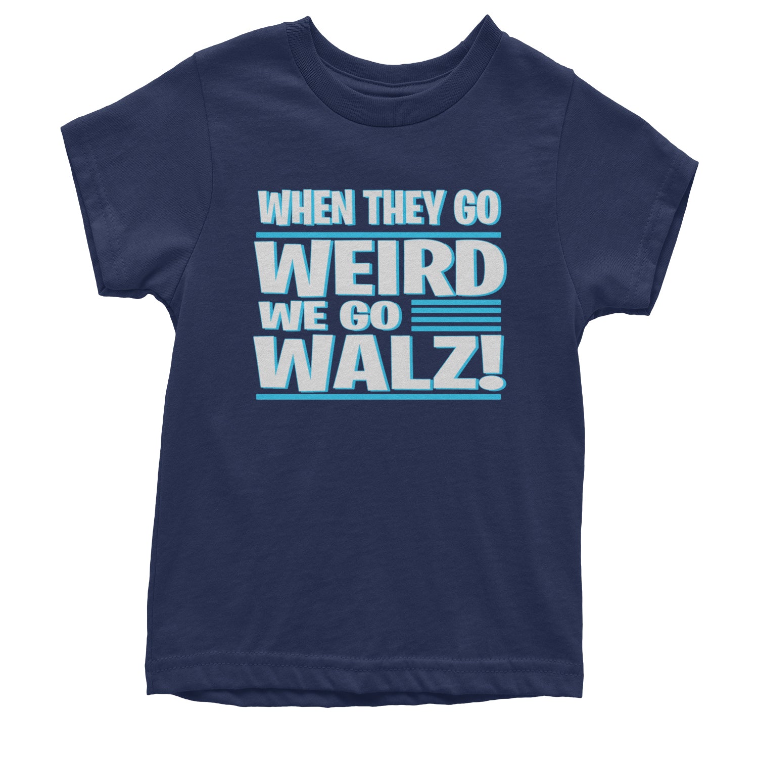 When They Go Weird We Go Walz Youth T-shirt Navy Blue