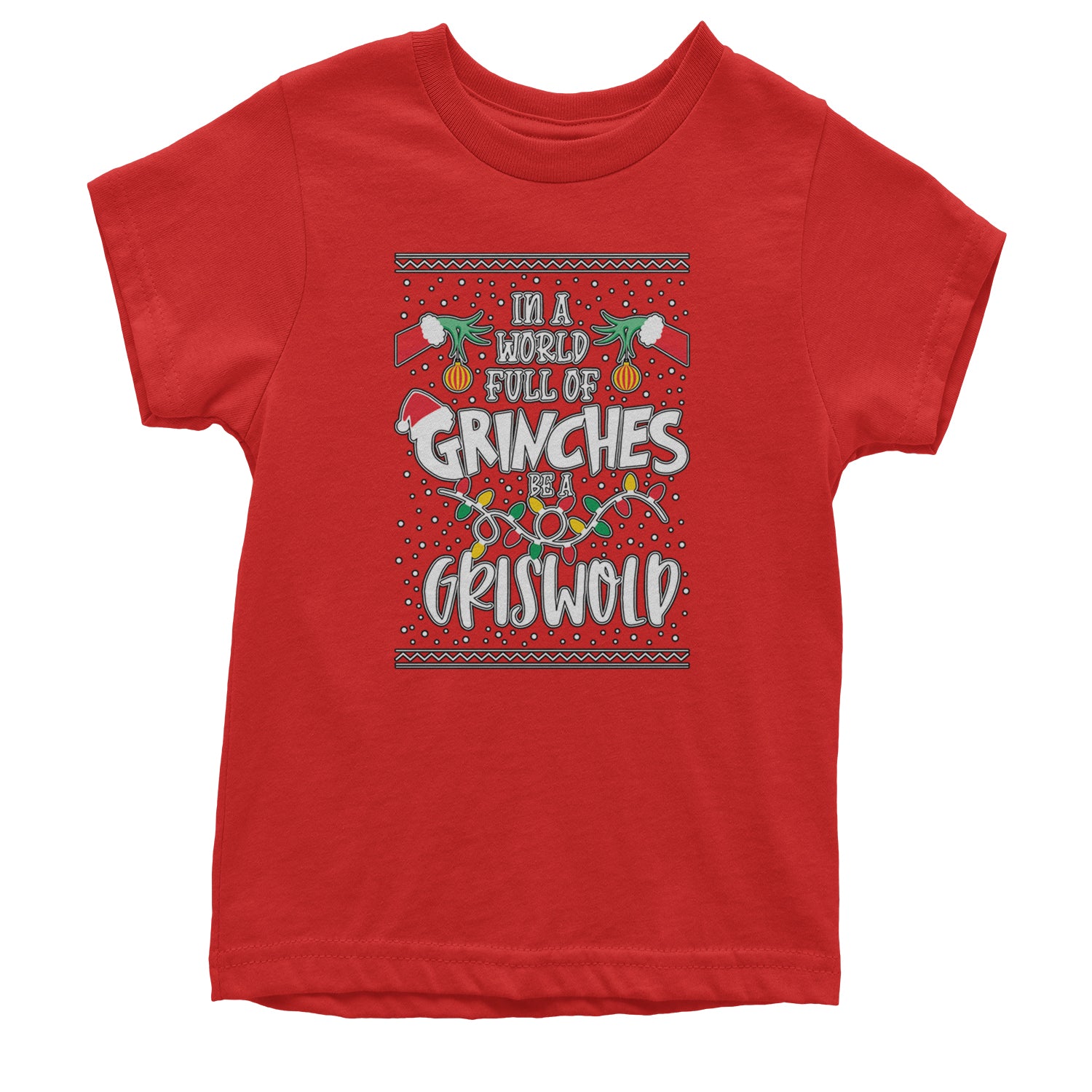 In A World Full Of Grinches, Be A Griswold Youth T-shirt Red