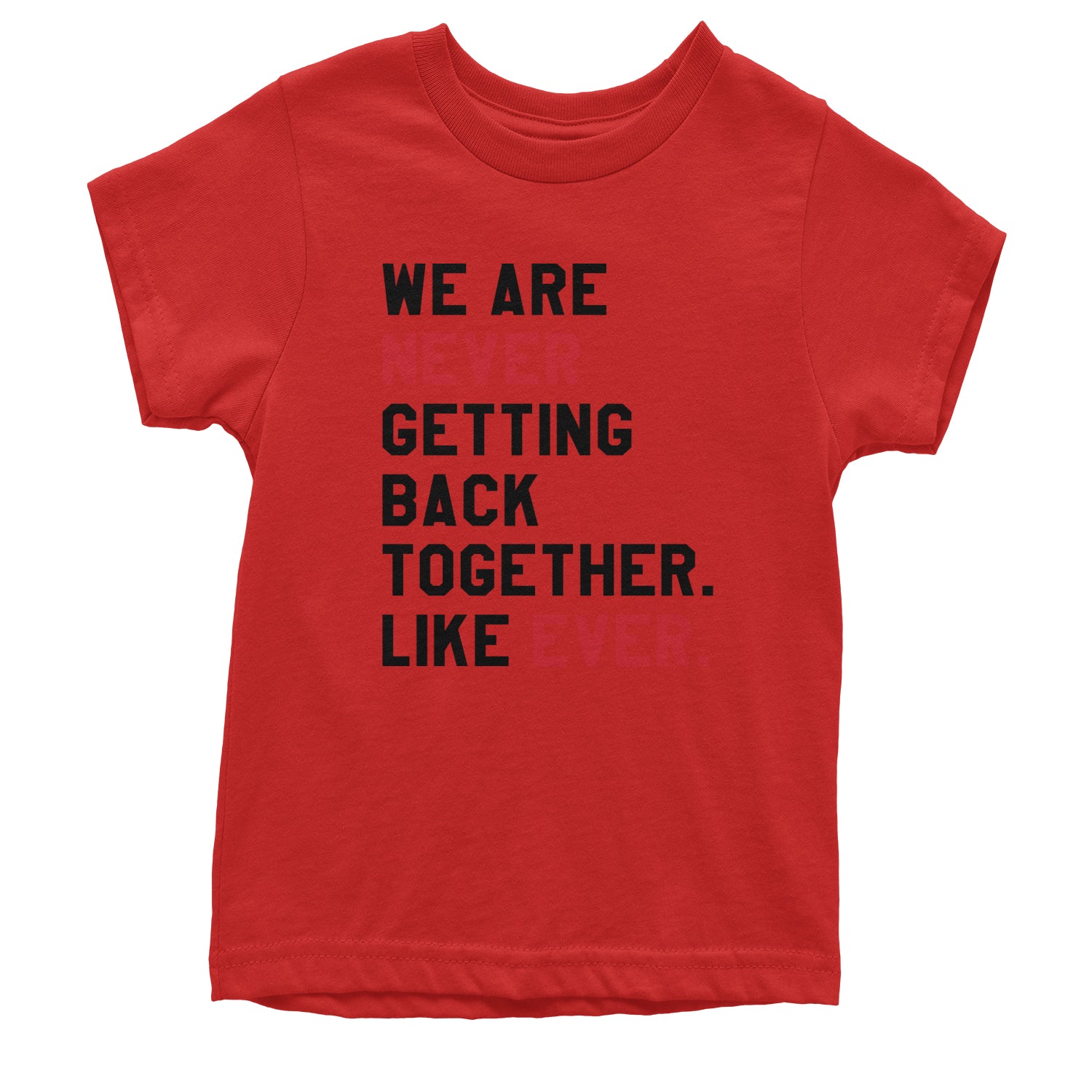 We Are Never Getting Back Together TTPD Eras Outfit Youth T-shirt Red