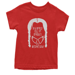 In  A World Full Of Mondays, Be A Wednesday Youth T-shirt Red
