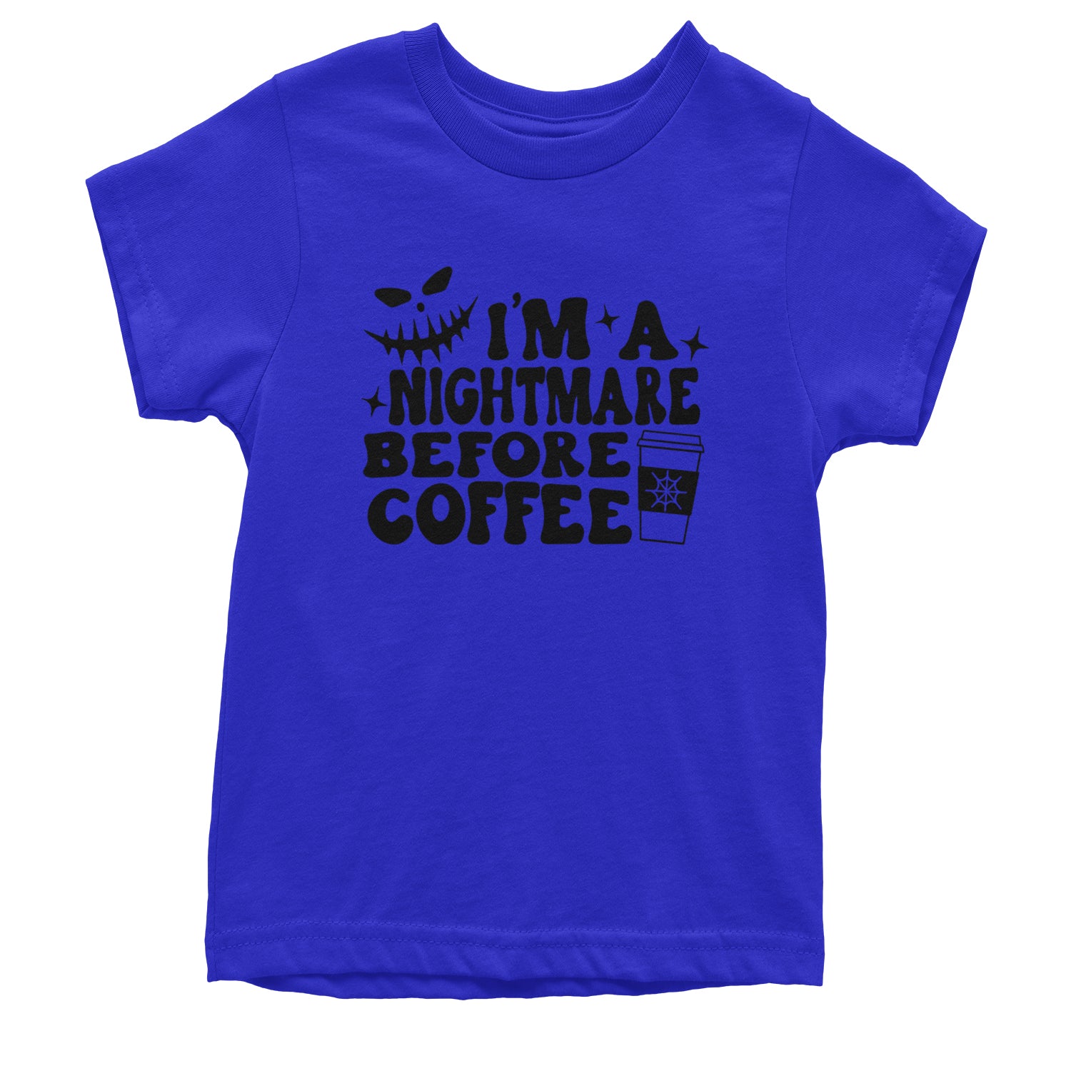 I'm A Nightmare Before Coffee Youth T-shirt Royal Blue