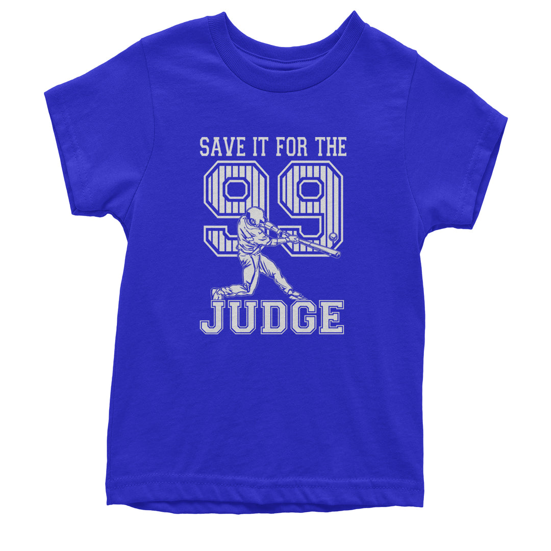 Save It For The Judge 99  Youth T-shirt Royal Blue