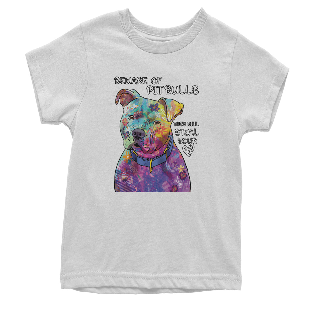 Beware Of Pit Bulls, They Will Steal Your Heart  Youth T-shirt White