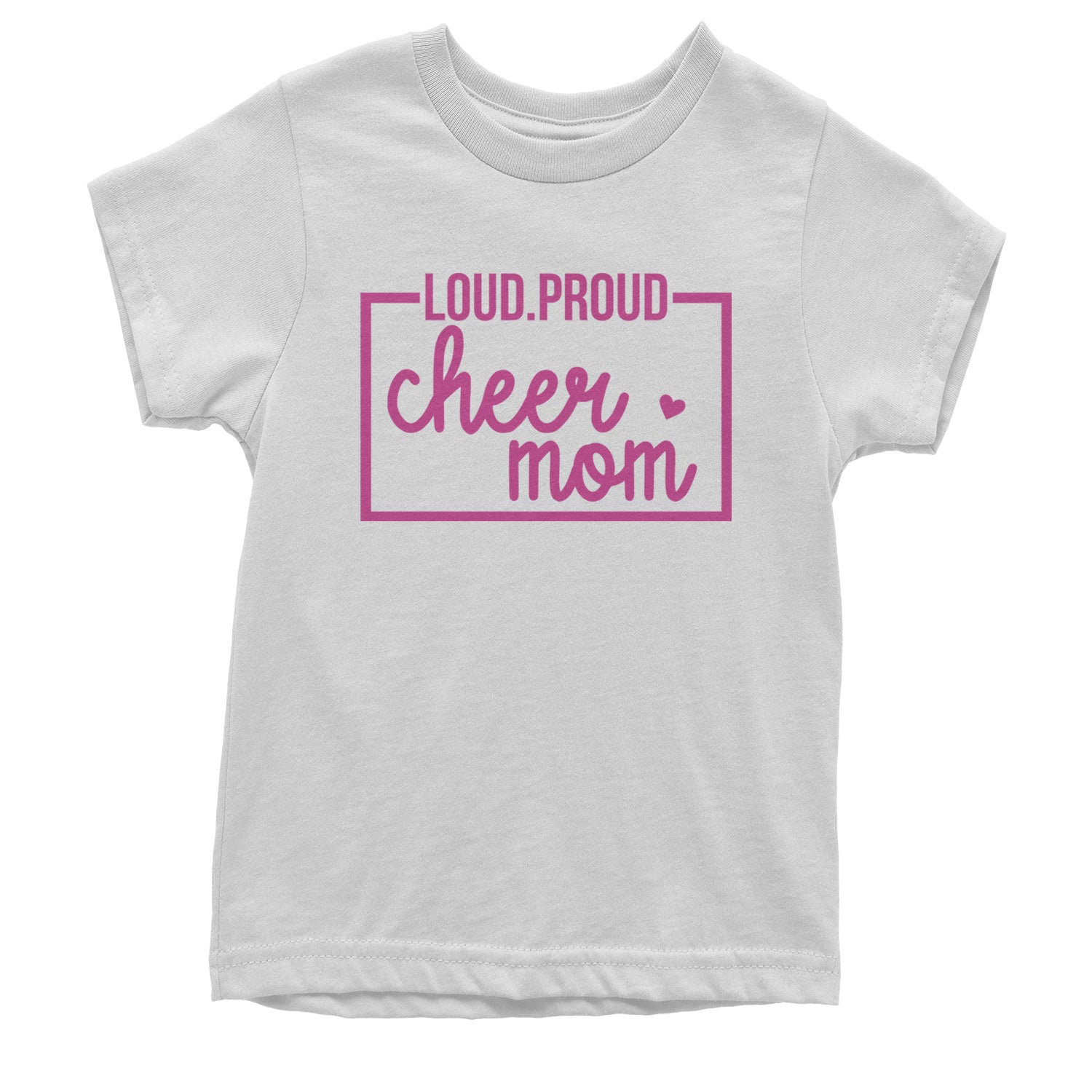 Loud Proud Cheerleader Mom Youth T-shirt White