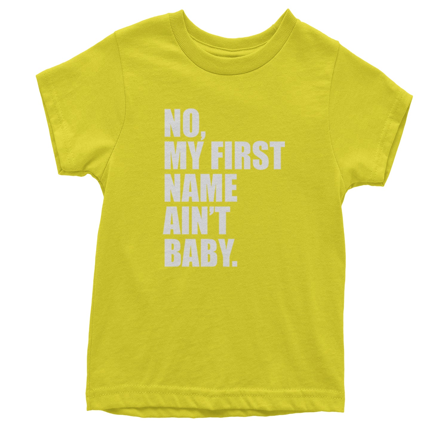 No My First Name Ain't Baby Together Again Youth T-shirt Yellow