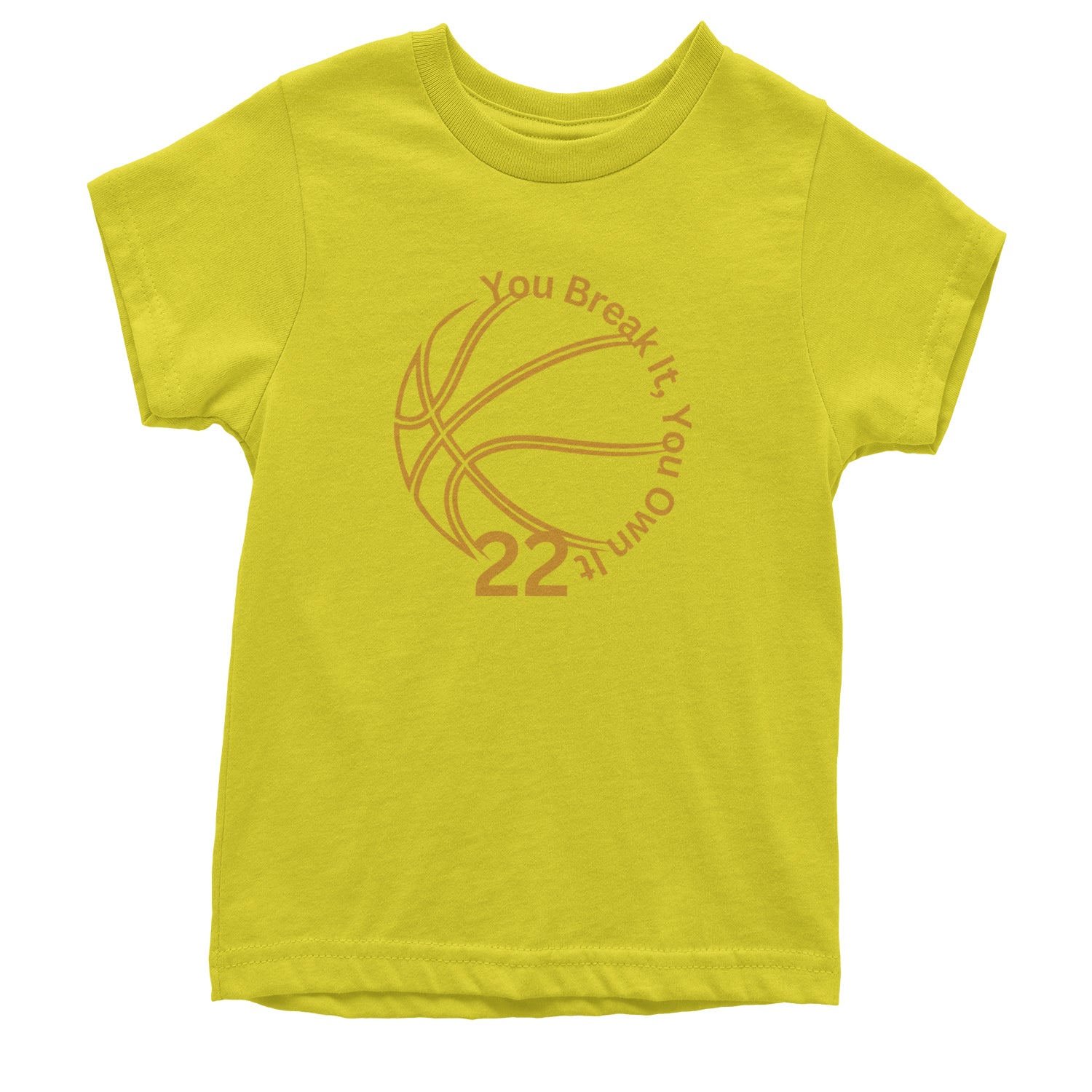 You Break It You Own It 22 Basketball Youth T-shirt Yellow